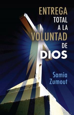 Cover of the book ENTREGA TOTAL A LA VOLUNTAD DE DIOS by Ruth Summers
