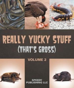 Cover of the book Really Yucky Stuff (That's Gross Volume 2) by Third Cousins, Tina Lee