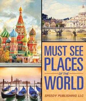 Cover of the book Must See Places Of The World by Janet Evans