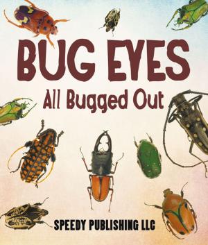 Cover of the book Bug Eyes - All Bugged Out by Samantha Michaels