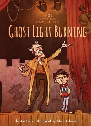 Cover of the book Ghost Light Burning: An Up2U Mystery Adventure by Lisa Mullarkey