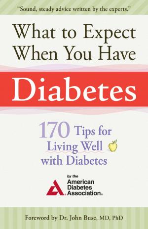 Book cover of What to Expect When You Have Diabetes