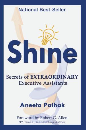 Book cover of Shine: Secrets of Extraordinary Executive Assistants