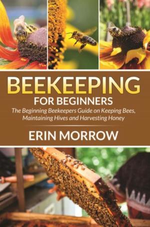 Cover of the book Beekeeping For Beginners by Charles Maldonado