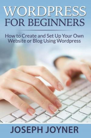 Cover of the book Wordpress For Beginners by Joseph Joyner