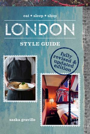 Cover of the book London Style Guide (Revised Edition) by Michael Rantissi, Kristy Frawley