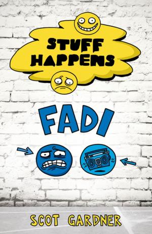 Cover of the book Stuff Happens: Fadi by Brett Lee, James Knight