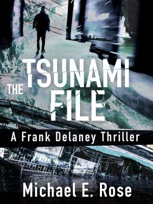 Cover of the book The Tsunami File: A Frank Delaney Thriller 3 by Wladimiro Borchi