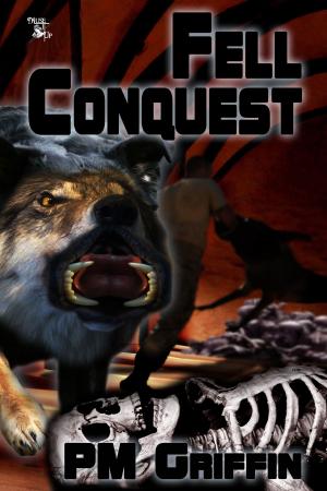 Cover of the book Fell Conquest by K.L. Pickett