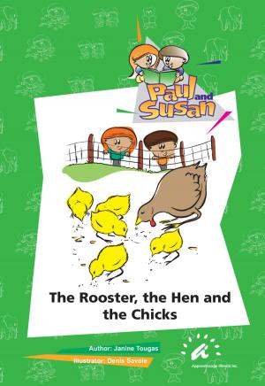 Cover of the book The Rooster, The Hen and The Chicks by Janine Tougas