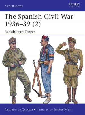 Cover of the book The Spanish Civil War 1936–39 (2) by Marc Woodworth