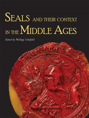 Book cover of Seals and their Context in the Middle Ages