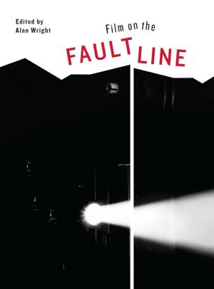 Cover of the book Film on the Faultline by Marc James Léger