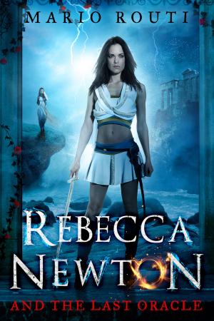 Cover of the book Rebecca Newton and the Last Oracle by Alan Shipman