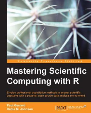 Cover of the book Mastering Scientific Computing with R by Arturs Sosins