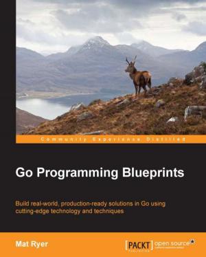 Cover of the book Go Programming Blueprints by Dennis Popel
