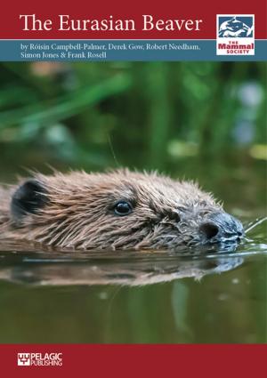 Cover of the book The Eurasian Beaver by Rebecca K. Smith, William J. Sutherland