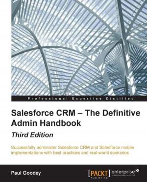 Cover of the book Salesforce CRM — The Definitive Admin Handbook - Third Edition by Ricardo Zea
