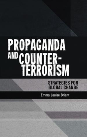 Cover of the book Propaganda and counter-terrorism by Úna Newel