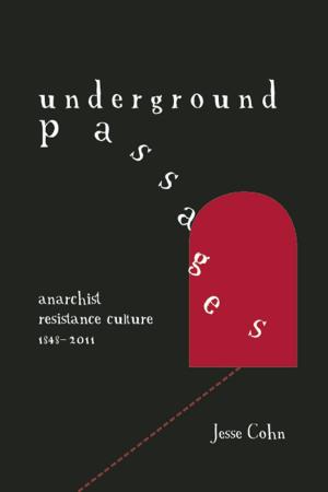 Cover of the book Underground Passages by James Tracy