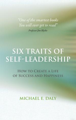 Cover of the book Six Traits of Self-Leadership by Andrew Peterson, Ed.D.