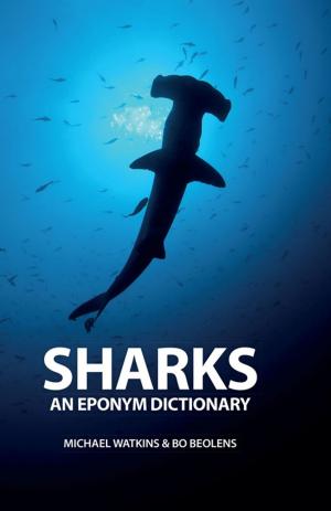 Book cover of Sharks: An Eponym Dictionary
