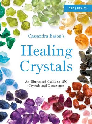Book cover of Cassandra Eason's Illustrated Directory of Healing Crystals