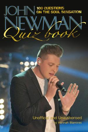 Cover of the book The John Newman Quiz Book by Irene Yates