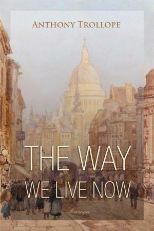 Cover of the book The Way We Live Now by Anton Chekhov