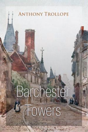 Cover of the book Barchester Towers by Charles Kingsley