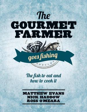 bigCover of the book The Gourmet Farmer Goes Fishing by 