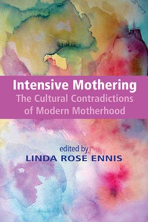 Cover of the book Intensive Mothering by Megan Rogers