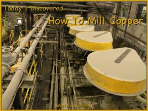 bigCover of the book Today I Discovered How to Mill Copper by 