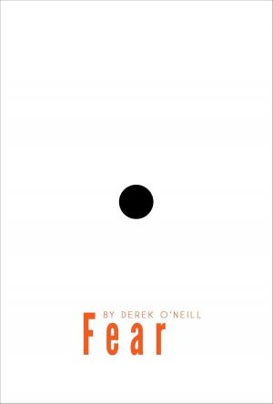 Cover of the book Fear by Derek O'Neill