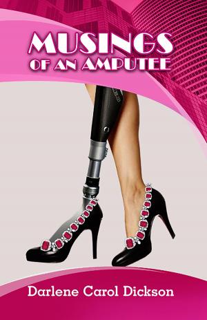 Cover of the book Musings of an Amputee by Sola S. Olukokun