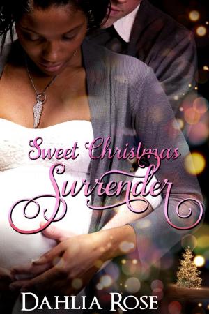 Cover of the book Sweet Christmas Surrender by Dahlia Rose