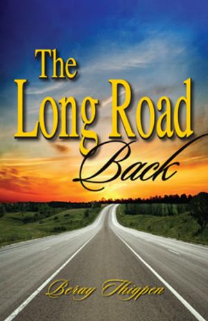 Cover of the book The Long Road Back by Dannie Gregg, Jeremy A. Walker