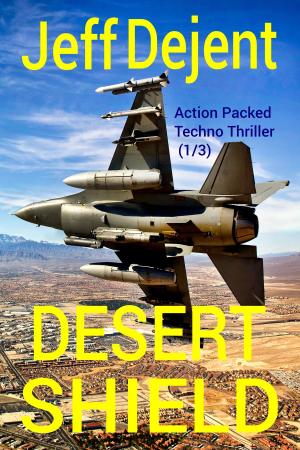 Book cover of Desert Shield Action Packed Techno Thriller (1/3)