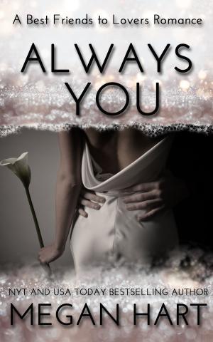 Cover of the book Always You by Megan Hart