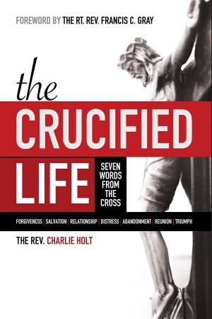 Cover of the book The Crucified Life by Charles Sherlock