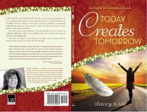Cover of the book Today creates Tomorrow by Marquis Harmon