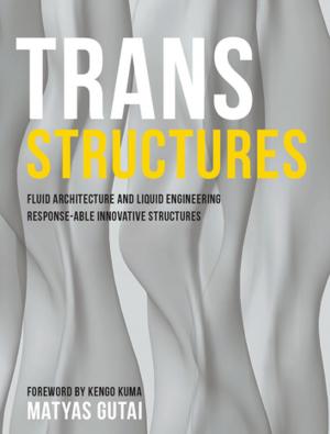 Book cover of Trans Structures: Fluid Architecture and Liquid Engineering