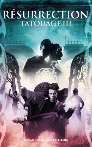 Cover of the book Tatouage - Tome 3 - Résurrection by Gabrielle Zevin, Scott Westerfeld, Melissa Marr, Justine Larbalestier, Laurie Faria Stolarz, Marie Drion
