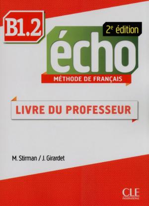 Book cover of Écho - Niveau B1.2 - Guide pédagogique - Ebook - 2ème édition