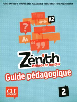 Cover of the book Zénith 2 - Niveau A2 - Guide pédagogique - Ebook by Gérard Moncomble