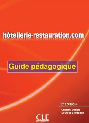 Book cover of Hôtellerie-restauration.com - Guide pédagogique - Ebook - 2ème édtion