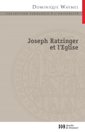 Cover of the book Joseph Ratzinger et l'Église by Frank Andriat