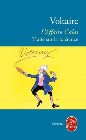 Cover of the book L'Affaire Calas - Traité sur la tolérance by Sylvain Neuvel