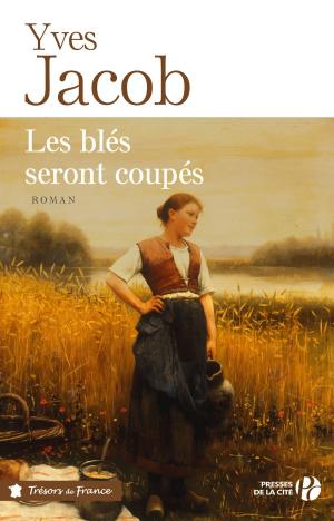 Book cover of Les blés seront coupés