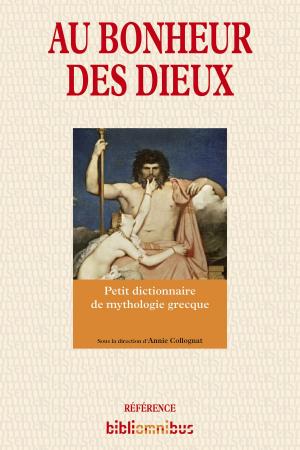 Cover of the book Au bonheur des dieux by Madeleine MANSIET-BERTHAUD